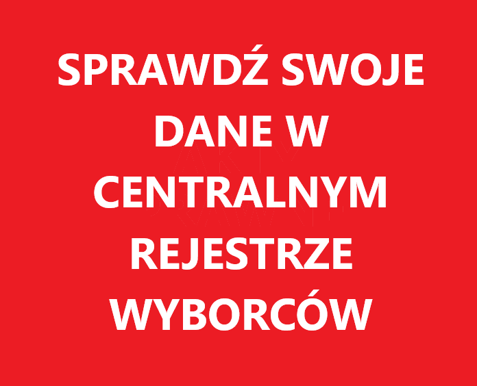 Sprawdź swoje dane w Centralnym Rejestrze Wyborców